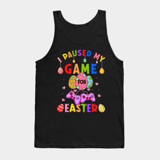 I Paused My Game Easter Day Video Gamer Controller Eggs Hunt Tank Top